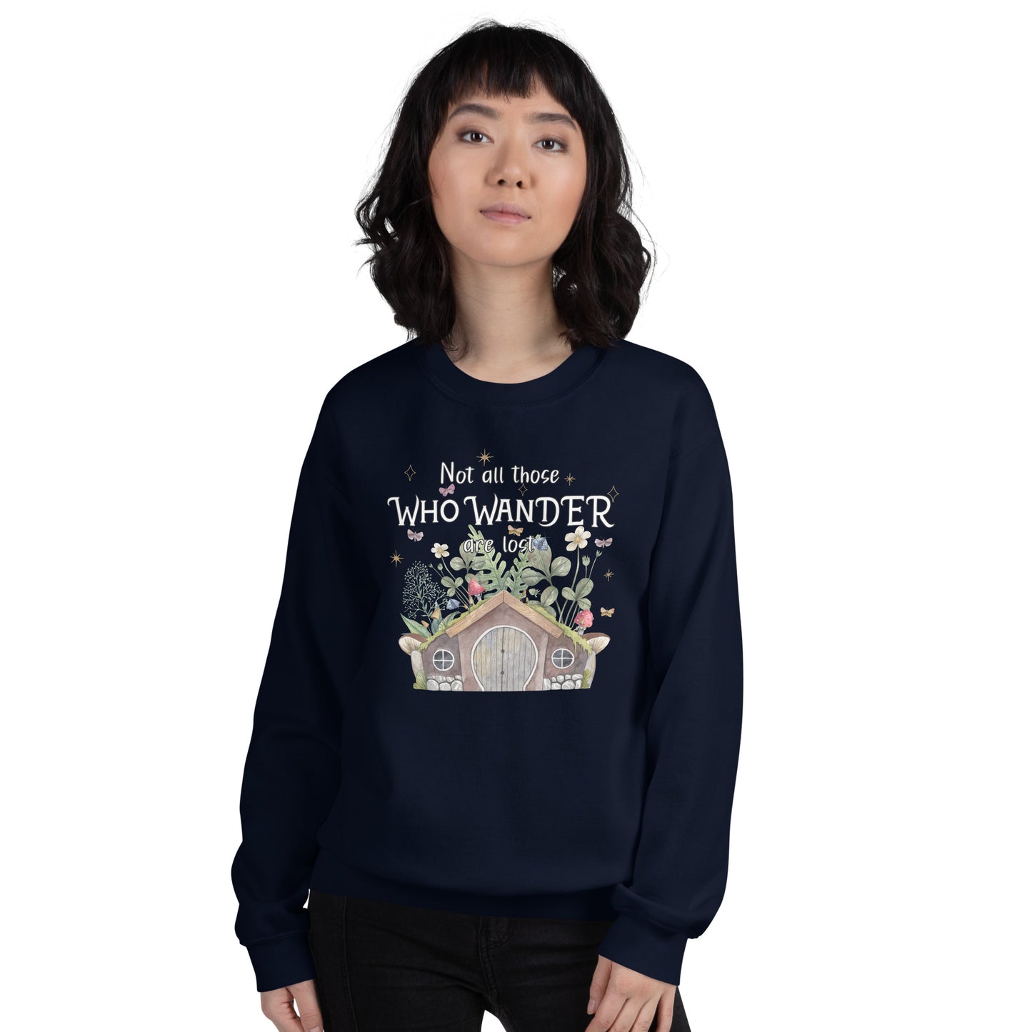 Not All Who Wander Are Lost Cozy Sweatshirt